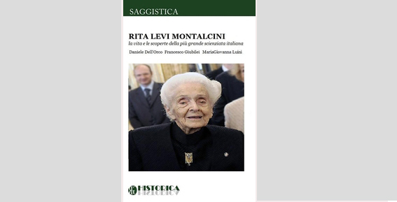 Rita Levi Montalcini – La vita e le scoperte della più grande scienziata italiana.